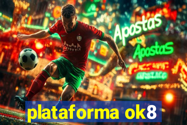 plataforma ok8